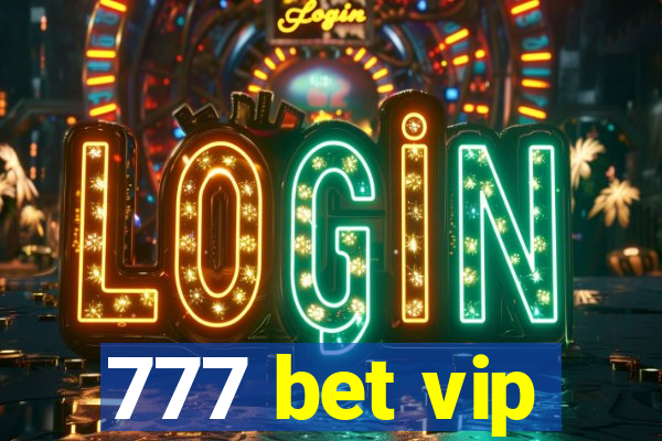 777 bet vip